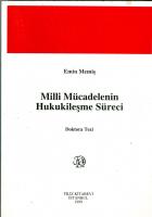 Milli Mücadelenin Hukukileşme Süreci Milli Mücadelenin Hukukileşme Süreci