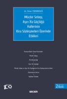 Mücbir Sebep, Aşırı İfa Güçlüğü Hallerinin Kira Sözleşmeleri Üzerinde Etkileri
