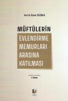 Müftülerin Evlendirme Memurları Arasına Katılması 2.BASKI Müftülerin Evlendirme Memurları Arasına Katılması 2.BASKI