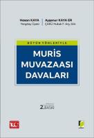Bütün Yönleriyle Muris Muvazaası Davaları Bütün Yönleriyle Muris Muvazaası Davaları