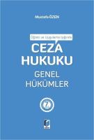Öğreti ve Uygulama Işığında Ceza Hukuku Genel Hükümler 7.BASKI Öğreti ve Uygulama Işığında Ceza Hukuku Genel Hükümler 7.BASKI