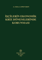 İşçilerin Ekonomik Kriz Dönemlerinde Korunması