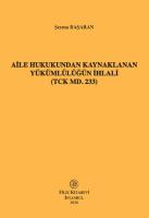 Aile Hukukundan Kaynaklanan Yükümlülüğün İhlali (TCK MD. 233)
