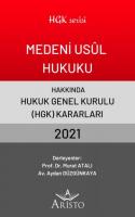Medeni Usul Hukuku Hakkında Hukuk Genel Kurulu Kararları 2021 Medeni Usul Hukuku Hakkında Hukuk Genel Kurulu Kararları 2021
