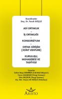 Adi Ortaklık – İş Ortaklığı – Konsorsiyum – Ortak Girişim (Joint Venture) Kuruluşu, Muhasebesi ve Tasfiyesi Adi Ortaklık – İş Ortaklığı – Konsorsiyum – Ortak Girişim (Joint Venture) Kuruluşu, Muhasebesi ve Tasfiyesi