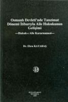 Osmanlı Devleti'nde Tanzimat Dönemi İtibarıyla Aile Hukukunun Gelişimi