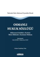 Osmanlı Hukuk Sözlüğü :; Mükemmel Istılahat-ı Kavanin Yahut Malumat-ı Kanuniye Hülasası