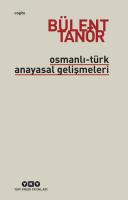 Osmanlı-Türk Anayasal Gelişmeleri (1789-1980) Osmanlı-Türk Anayasal Gelişmeleri (1789-1980)