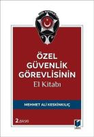 Özel Güvenlik Görevlisinin El Kitabı 2.BASKI Özel Güvenlik Görevlisinin El Kitabı 2.BASKI