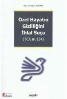 Özel Hayatın Gizliliğini İhlal Suçu