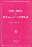 Program Bütçe Sıfır-Esaslı Bütçe Sistemleri Program Bütçe Sıfır-Esaslı Bütçe Sistemleri