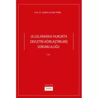 Uluslararası Hukukta Devletin Ağırlaştırılmış Sorumluluğu