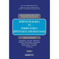 Dürüstlük Kuralı ve Hakkın Açıkça Kötüye Kullanılması Yasağı