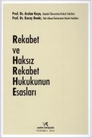 Rekabet ve Haksız Rekabet Hukukunun Esasları Rekabet ve Haksız Rekabet Hukukunun Esasları