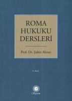 Roma Hukuku Dersleri 22.BASKI Roma Hukuku Dersleri 22.BASKI