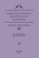 Roma Hukukunda Exceptıo Dolı Generalıs (Genel Hile Def'İ)