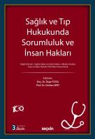 Sağlık ve Tıp Hukukunda Sorumluluk ve İnsan Hakları