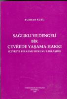 Sağlıklı ve Dengeli Bir Çevrede Yaşama Hakkı