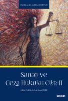 Sanat ve Ceza Hukuku Cilt: 2 Sanat ve Ceza Hukuku Cilt: 2