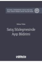 Satış Sözleşmesinde Ayıp Bildirimi ; Özel Hukuk Yüksek Lisans Tezleri Dizisi No:25