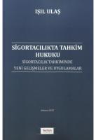 Sigortacılıkta Tahkim Hukuku ( ULAŞ ) Sigortacılıkta Tahkim Hukuku ( ULAŞ )