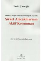 Şirket Alacaklılarının Aktif Korunması
