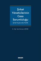 Şirket Yöneticilerinin Ceza Sorumluluğu Şirket Suçlarında Faillik
