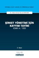 Şirket Yönetimi İçin Kayyım Tayini (CMK m. 133) 2.BASKI