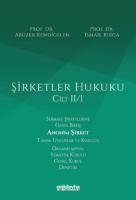 Şirketler Hukuku - Cilt II/1