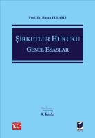 Şirketler Hukuku Genel Esaslar Şirketler Hukuku Genel Esaslar
