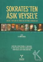 Sokrates'ten Aşık Veysel'e; İnsan, Toplum ve Yönetim Üstüne Denemeler