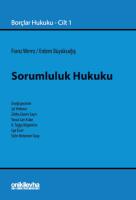 Sorumluluk Hukuku - Borçlar Hukuku Cilt 1 Sorumluluk Hukuku - Borçlar Hukuku Cilt 1