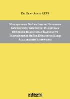 Sözleşmeden Doğan İpotek Hakkında Güvencenin, Güvenceyi Oluşturan Değerler Bakımından Kapsamı ve Taşınmazdaki Değer Düşmesine Karşı Alacaklının Korunması