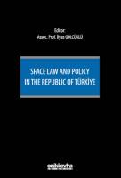Space Law and Policy in the Republic of Türkiye