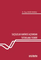 Suçsuzluk Karinesi Açısından Tutuklama Tedbiri
