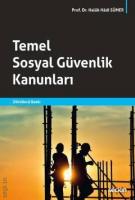 Temel Sosyal Güvenlik Kanunları Temel Sosyal Güvenlik Kanunları