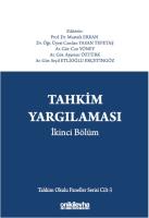 Tahkim Yargılaması İkinci Bölüm - Tahkim Okulu Paneller Serisi Cilt - 3