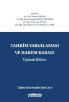 Tahkim Yargılaması ve Hakem Kararı Üçüncü Bölüm - Tahkim Okulu Paneller Serisi Cilt - 4