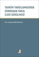 Tahkim Yargılamasında Sonradan Vakıa İleri Sürülmesi