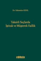 Taksirli Suçlarda İştirak ve Müşterek Faillik