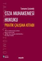 Tamamı Çözümlü Ceza Muhakemesi Hukuku Pratik Çalışma Kitabı 9.BASKI Tamamı Çözümlü Ceza Muhakemesi Hukuku Pratik Çalışma Kitabı 9.BASKI