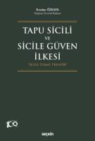 Tapu Sicili  ve Sicile Güven İlkesi Tapu Sicili  ve Sicile Güven İlkesi