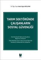 Tarım Sektöründe Çalışanların Sosyal Güvenliği Tarım Sektöründe Çalışanların Sosyal Güvenliği