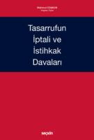 Tasarrufun İptali ve İstihkak Davaları Tasarrufun İptali ve İstihkak Davaları
