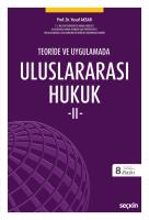 Teoride ve Uygulamada Uluslararası Hukuk – II 8.BASKI Teoride ve Uygulamada Uluslararası Hukuk – II 8.BASKI