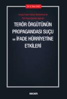 Terör Örgütünün Propagandası Suçu ve  İfade Hürriyetine Etkileri