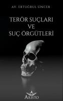 Terör Suçları ve Suç Örgütleri Terör Suçları ve Suç Örgütleri