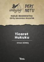 İmtiyaz Ders Notları HMGS Ticaret Hukuku İmtiyaz Ders Notları HMGS Ticaret Hukuku
