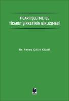 Ticari İşletme ile Ticaret Şirketinin Birleşmesi