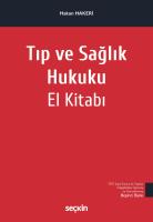 Tıp ve Sağlık Hukuku El Kitabı 5.BASKI Tıp ve Sağlık Hukuku El Kitabı 5.BASKI
